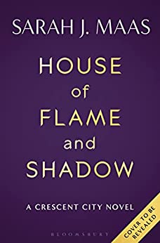 House of Flame and Shadow (Crescent City)