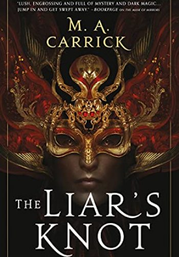 The Liar's Knot (Rook & Rose Book 2)