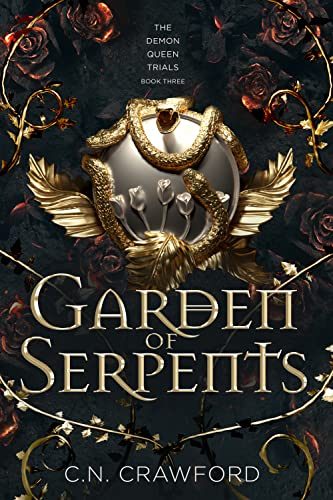 Garden of Serpents (The Demon Queen Trials #3)