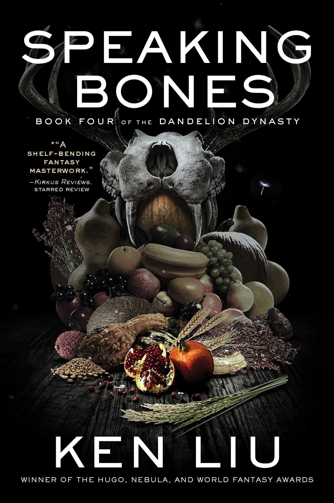 Speaking Bones (The Dandelion Dynasty #4)