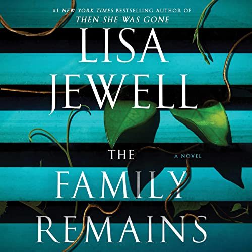 The Family Remains (The Family Upstairs #2)