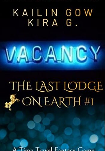 VACANCY (Last Lodge on Earth)