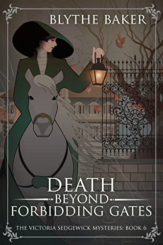 Death Beyond Forbidding Gates (The Victoria Sedgewick Mysteries #6)